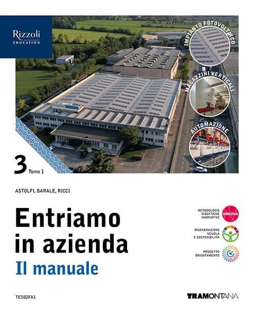 Entriamo in azienda. Il manuale. Con Quadro dei conti. Per le Scuole superiori. Con e-book. Con espansione online (Vol. 3)