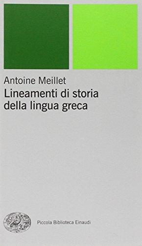 Lineamenti di storia della lingua greca - Antoine Meillet
