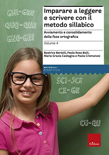 Imparare a leggere e scrivere con il metodo sillabico - Volume 4