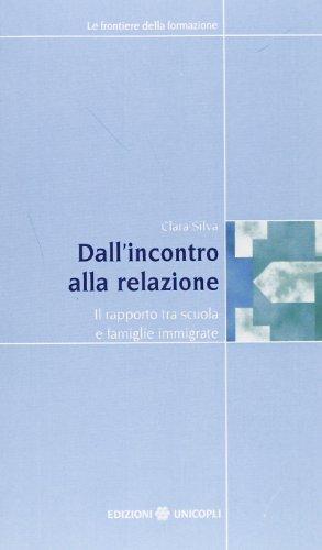 Dall'incontro alla relazione. Il rapporto tra scuola e famiglie immigrate