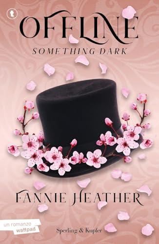 Something Dark. Offline