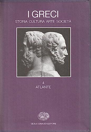 I greci. Storia cultura arte società : 4 [Due volumi indivisibili]: Vol. 4