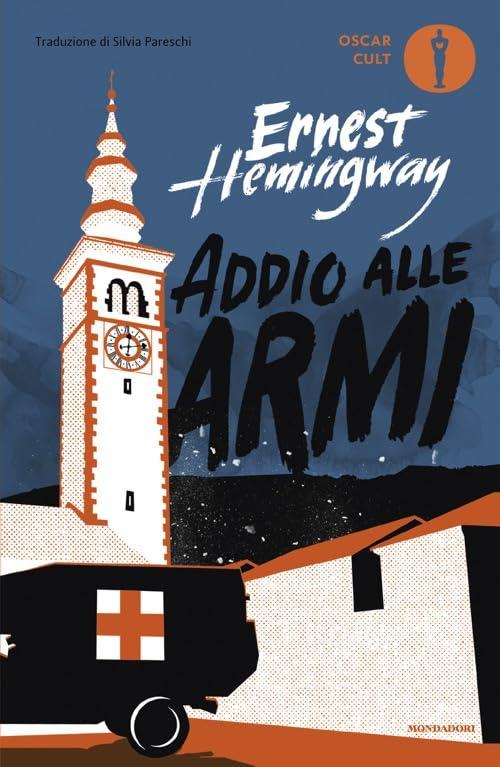 Addio alle armi - Ernest Hemingway - Mondadori