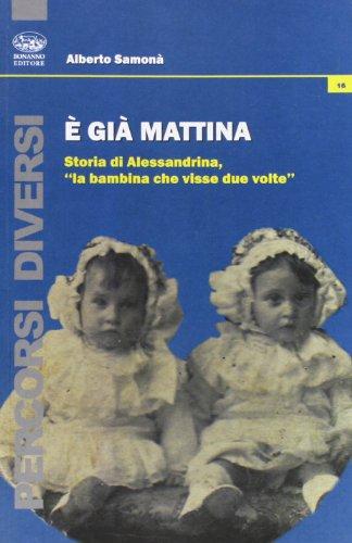 È già mattina storia di Alessandrina, 