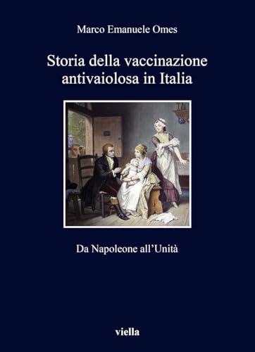 Storia della vaccinazione antivaiolosa in Italia. Da Napoleone all'Unità