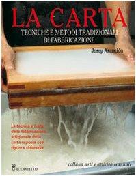 La carta: tecniche e metodi tradizionali di fabbricazione