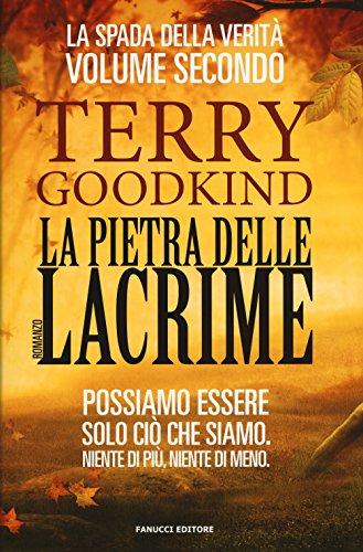La pietra delle lacrime. La spada della verità (Vol. 2)