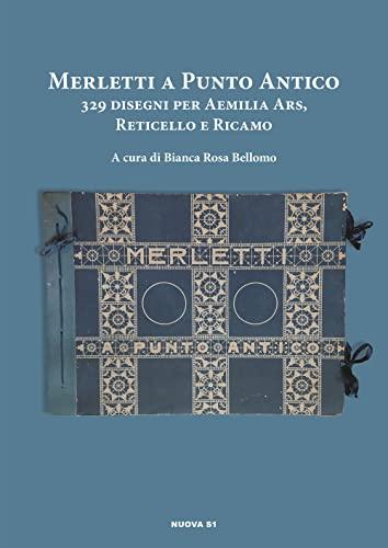 Merletti a punto antico. 329 disegni per Aemilia Ars, reticello e ricamo