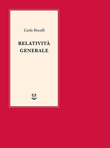 Relatività generale. Una semplice introduzione