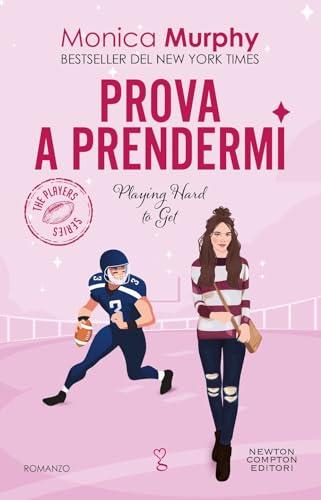 Prova a prendermi - Monica Murphy