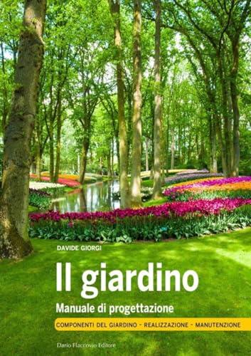 Il giardino. Manuale di progettazione