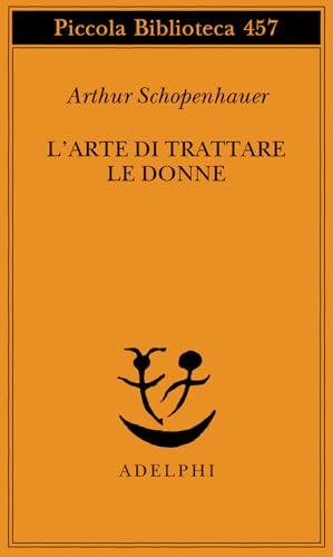 L'arte di trattare le donne - Arthur Schopenhauer