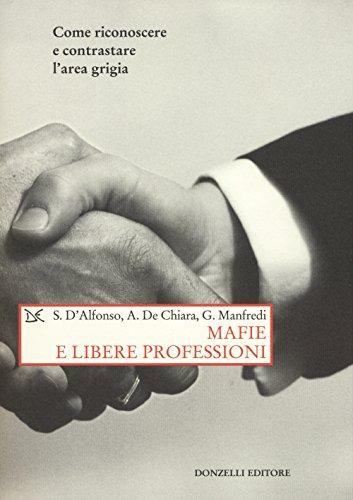 Mafie e libere professioni: come riconoscere e contrastare l'area grigia