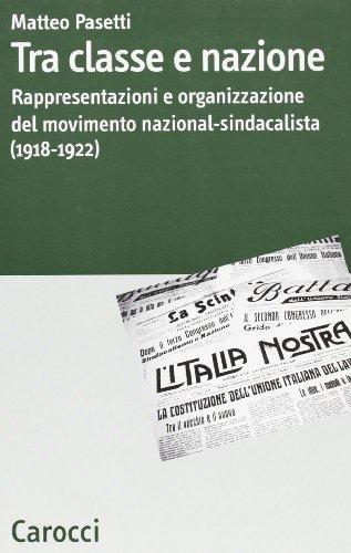 Tra classe e nazione. Rappresentazioni e organizzazione del movimento nazional-socialista (1918-1922)
