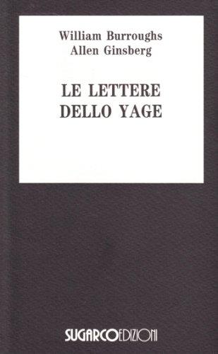 Viaggio nel grande verde. Lettere dello Yage