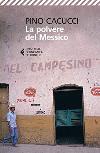 La polvere del Messico (Universale Economica Vol. 8491)