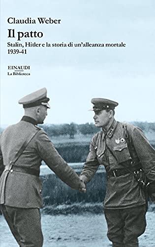 Il patto Stalin, Hitler e la storia di un'alleanza mortale 1939-41