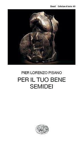 Per il tuo bene. Semidei