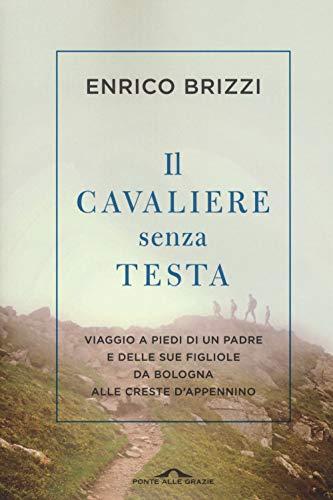 Il cavaliere senza testa - Enrico Brizzi