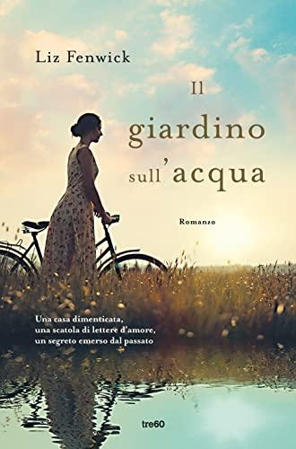 Il giardino sull'acqua - Liz Fenwick (Kindle Edition)
