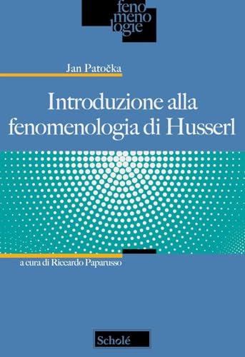 Introduzione alla fenomenologia di Husserl
