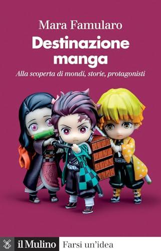 Destinazione Manga: Alla Scoperta di Mondi, Storie e Protagonisti