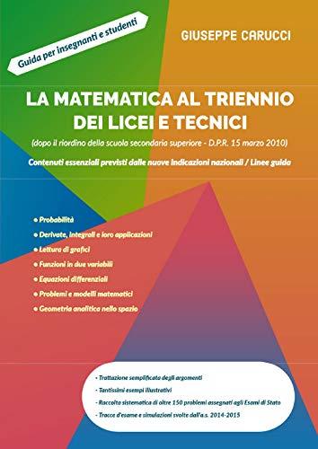 La matematica al triennio dei licei e tecnici