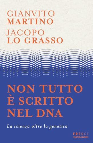 Non tutto è scritto nel DNA