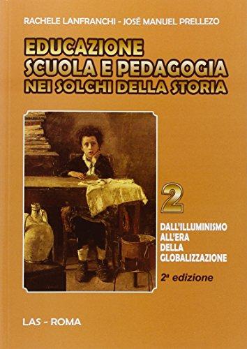 Educazione scuola e pedagogia nei solchi della storia