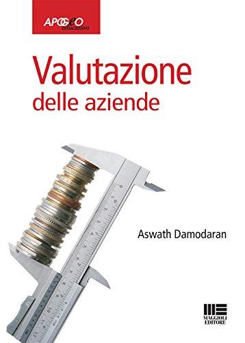 Valutazione delle Aziende: Guida Pratica di Aswath Damodaran