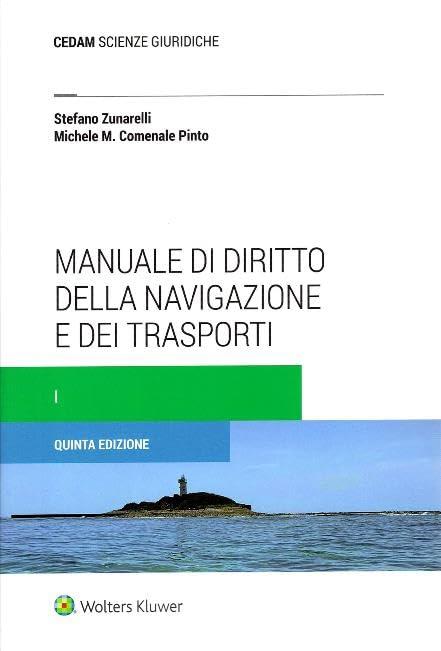 Manuale di diritto della navigazione e dei trasporti. Nuova ediz.