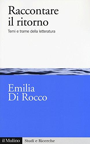 Raccontare il ritorno. Temi e trame nella letteratura
