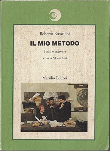 Il mio metodo: Scritti e interviste