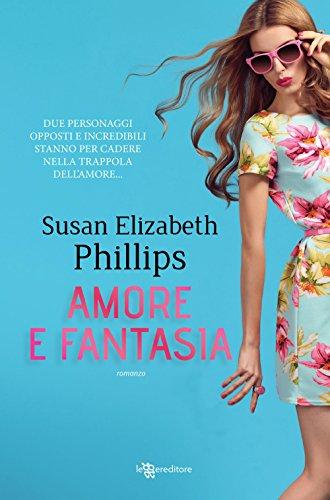 Amore e fantasia - Susan Elizabeth Phillips