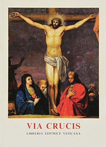 Via Crucis al Colosseo 2001: Meditazioni e Preghiere del Cardinale John Newman