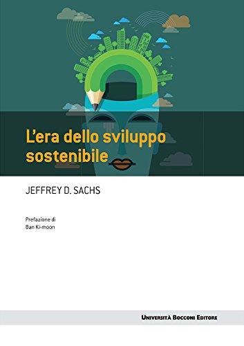 L'era dello sviluppo sostenibile