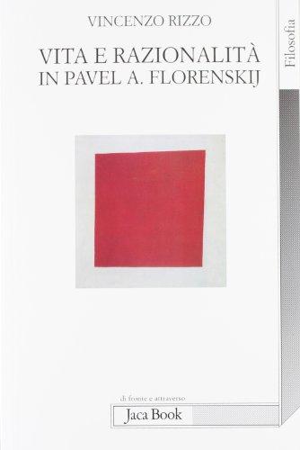 Vita e razionalità in Pavel A. Florenskij
