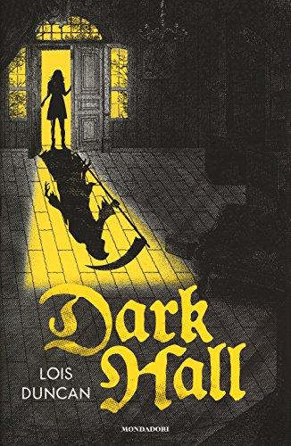 Dark Hall - Lois Duncan (Hardcover)
