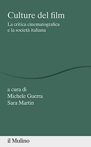 Culture del film. La critica cinematografica e la società italiana