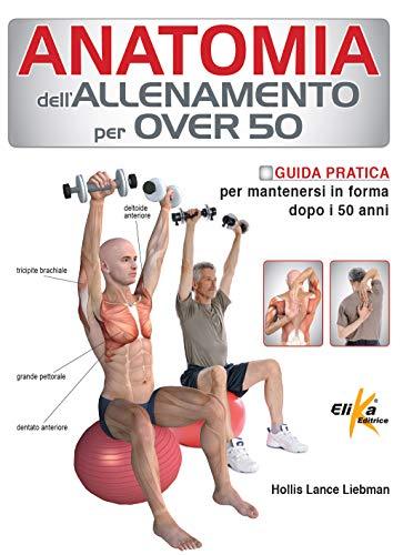 Anatomia dell'allenamento per over 50