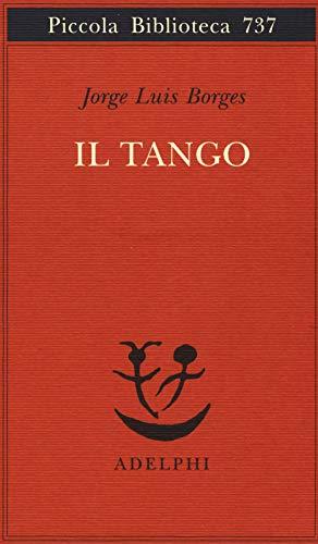 Il tango - Jorge Luis Borges