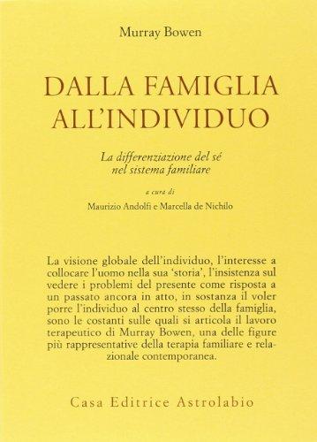 Dalla famiglia all'individuo. La differenziazione del sé nel sistema familiare