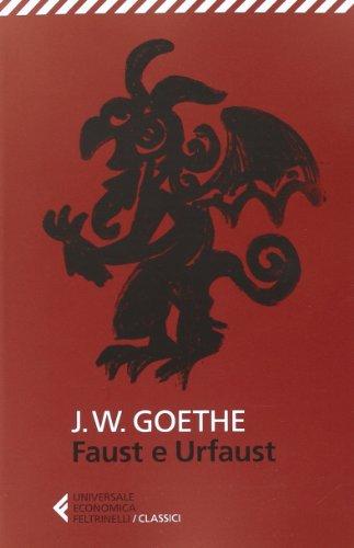 Faust e Urfaust. Testo tedesco a fronte (Italian Edition)