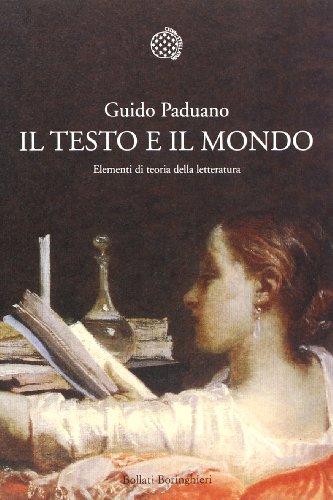 Il testo e il mondo. Elementi di teoria della letteratura