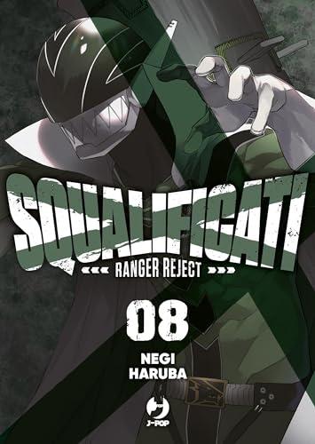 Squalificati. Ranger reject (Vol. 8)