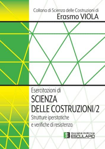 Esercitazioni di Scienza delle Costruzioni