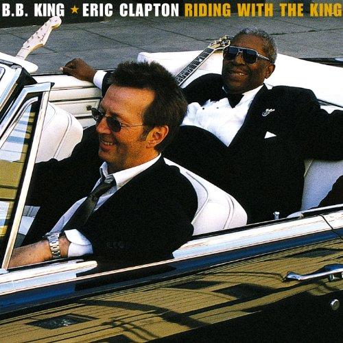 Riding With The King - Eric Clapton & B.B. King