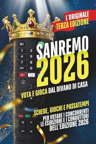 Sanremo 2026, vota e gioca dal divano di casa: Il quaderno di gioco per votare il Festival di Sanremo, fare pagelle, quiz e Sanremo party