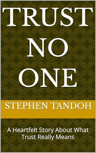 Trust No One: A Heartfelt Story About What Trust Really Means