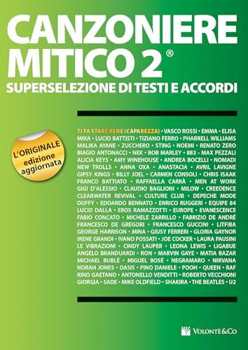 Canzoniere Mitico 2: Superselezione di Testi e Accordi